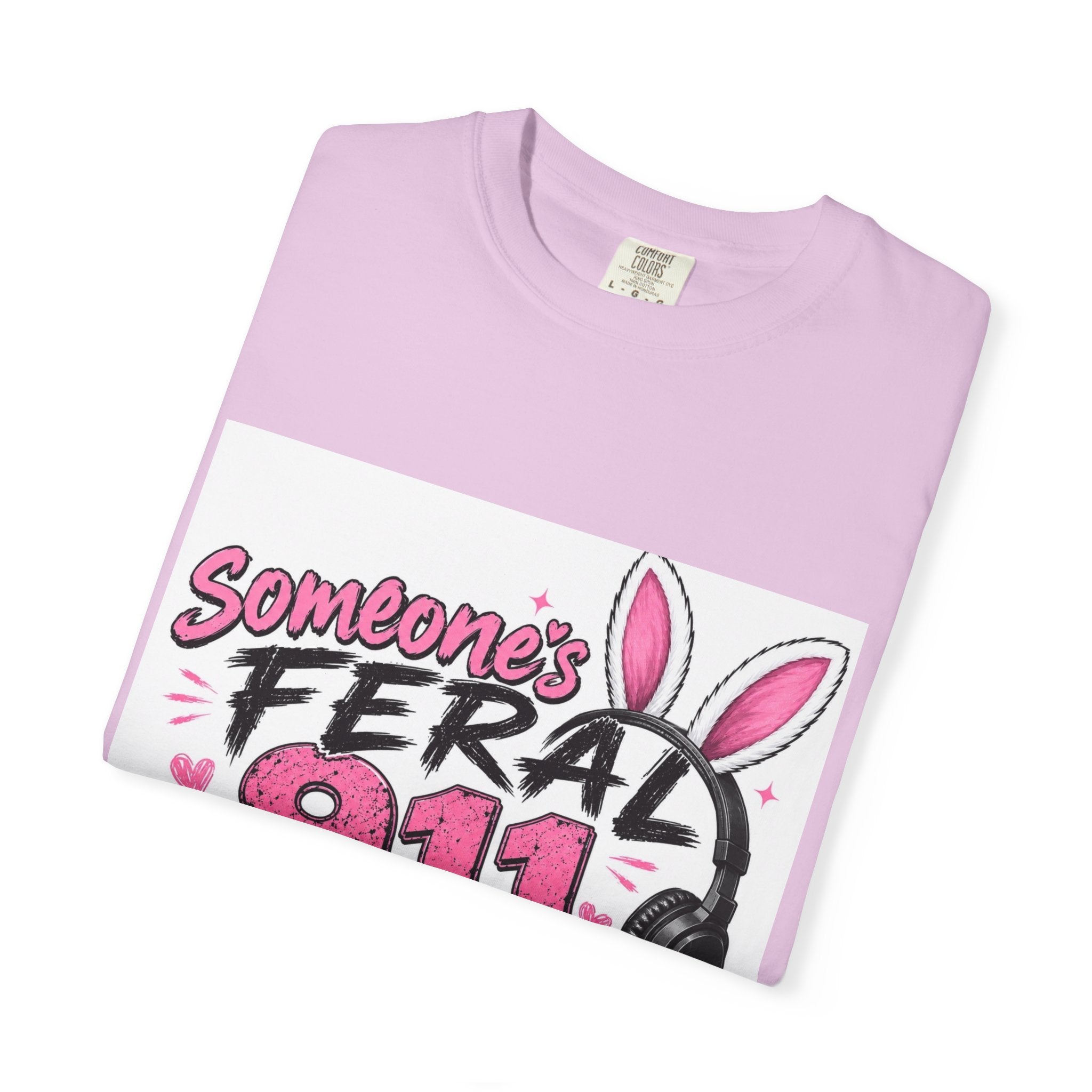 911 Dispatcher T‑Shirt — "Someone's Feral" Cute Pink Bunny Headset Design