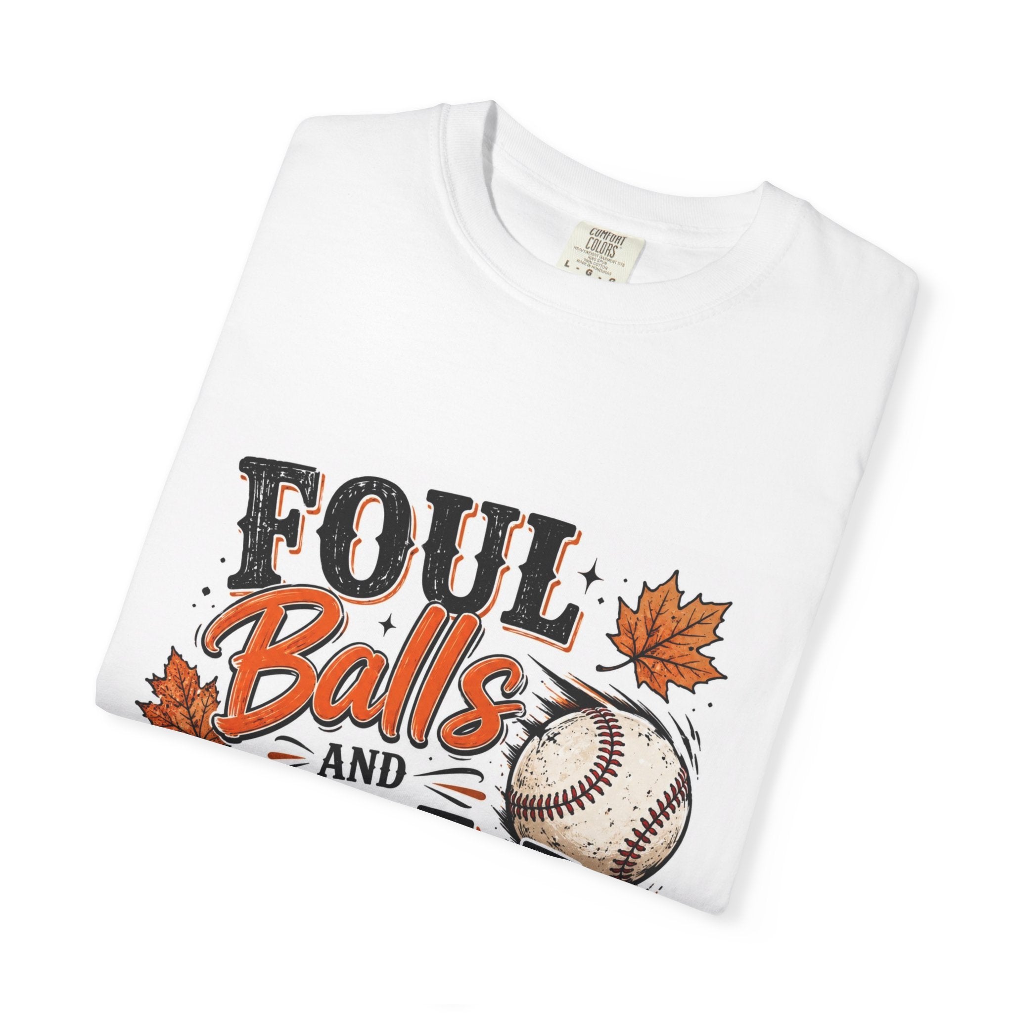 Foul Balls and Fall Y'all T-Shirt