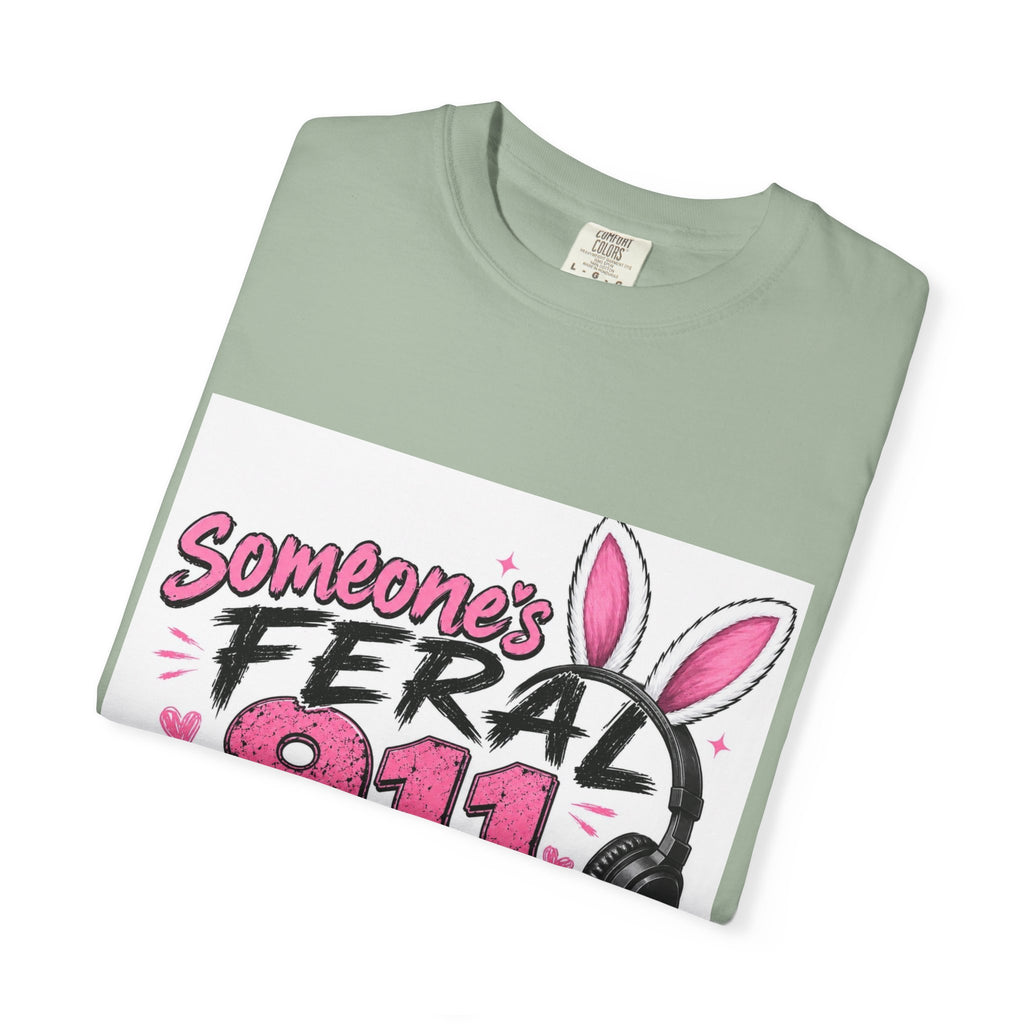 911 Dispatcher T‑Shirt — "Someone's Feral" Cute Pink Bunny Headset Design