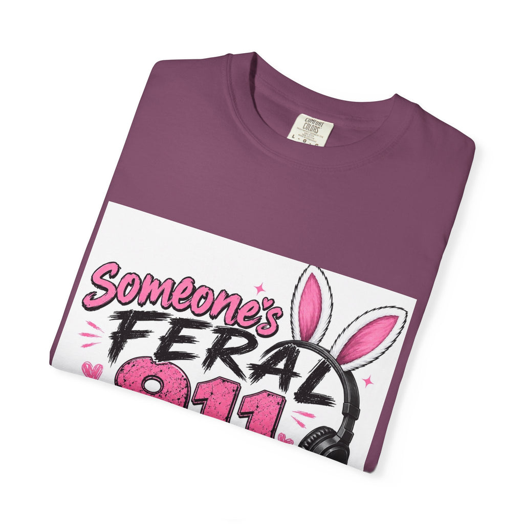 911 Dispatcher T‑Shirt — "Someone's Feral" Cute Pink Bunny Headset Design