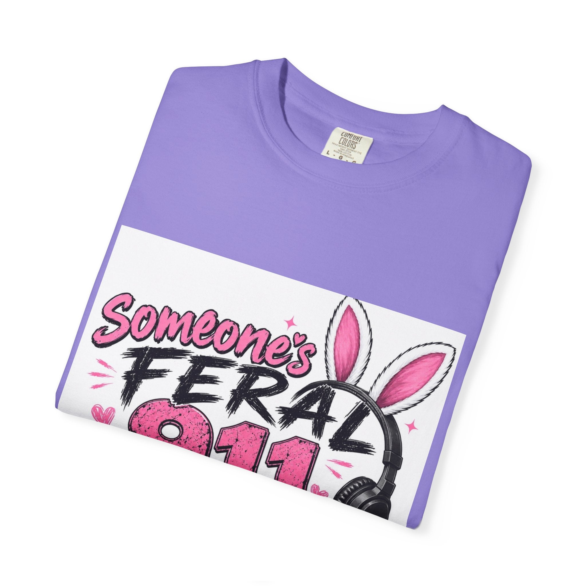 911 Dispatcher T‑Shirt — "Someone's Feral" Cute Pink Bunny Headset Design