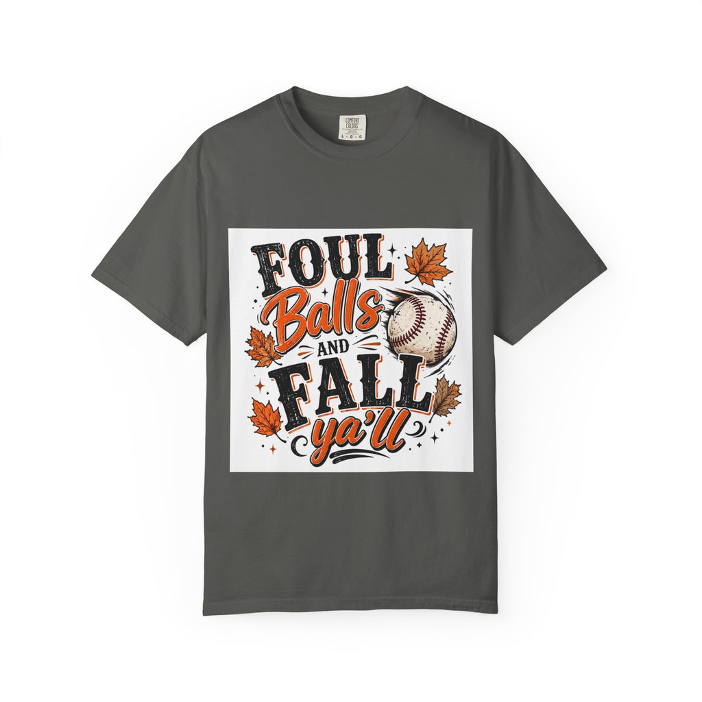 Foul Balls and Fall Y'all T-Shirt