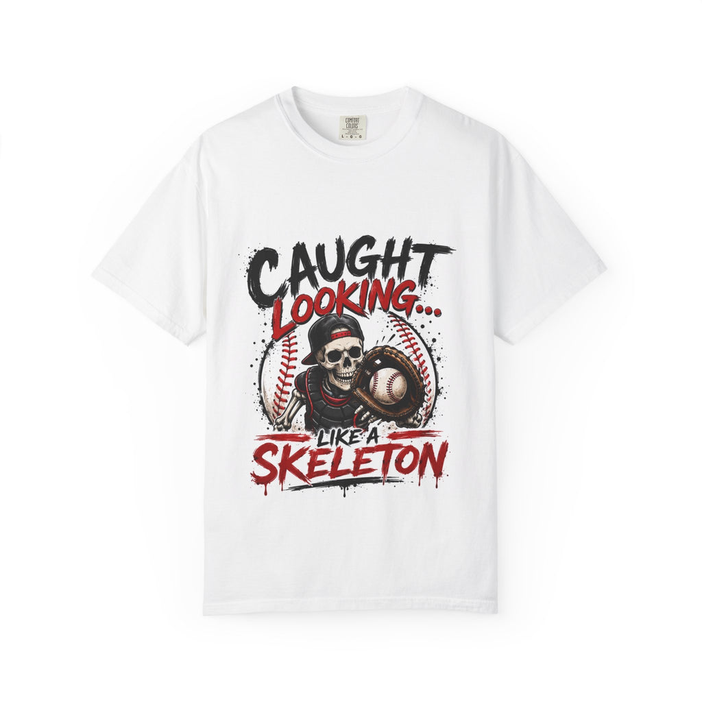 Baseball Skeleton T-Shirt — "Caught Looking Like a Skeleton" Graphic Tee