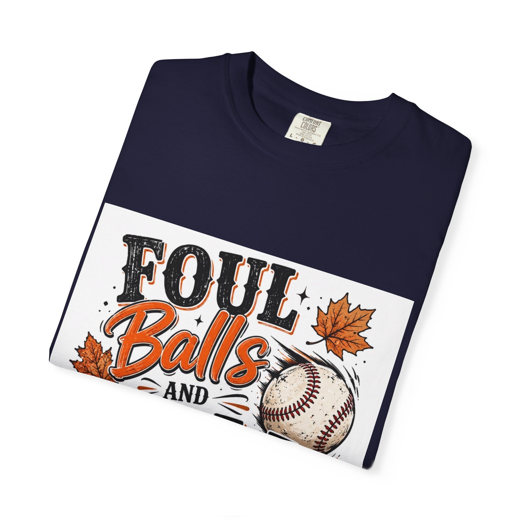 Foul Balls and Fall Y'all T-Shirt