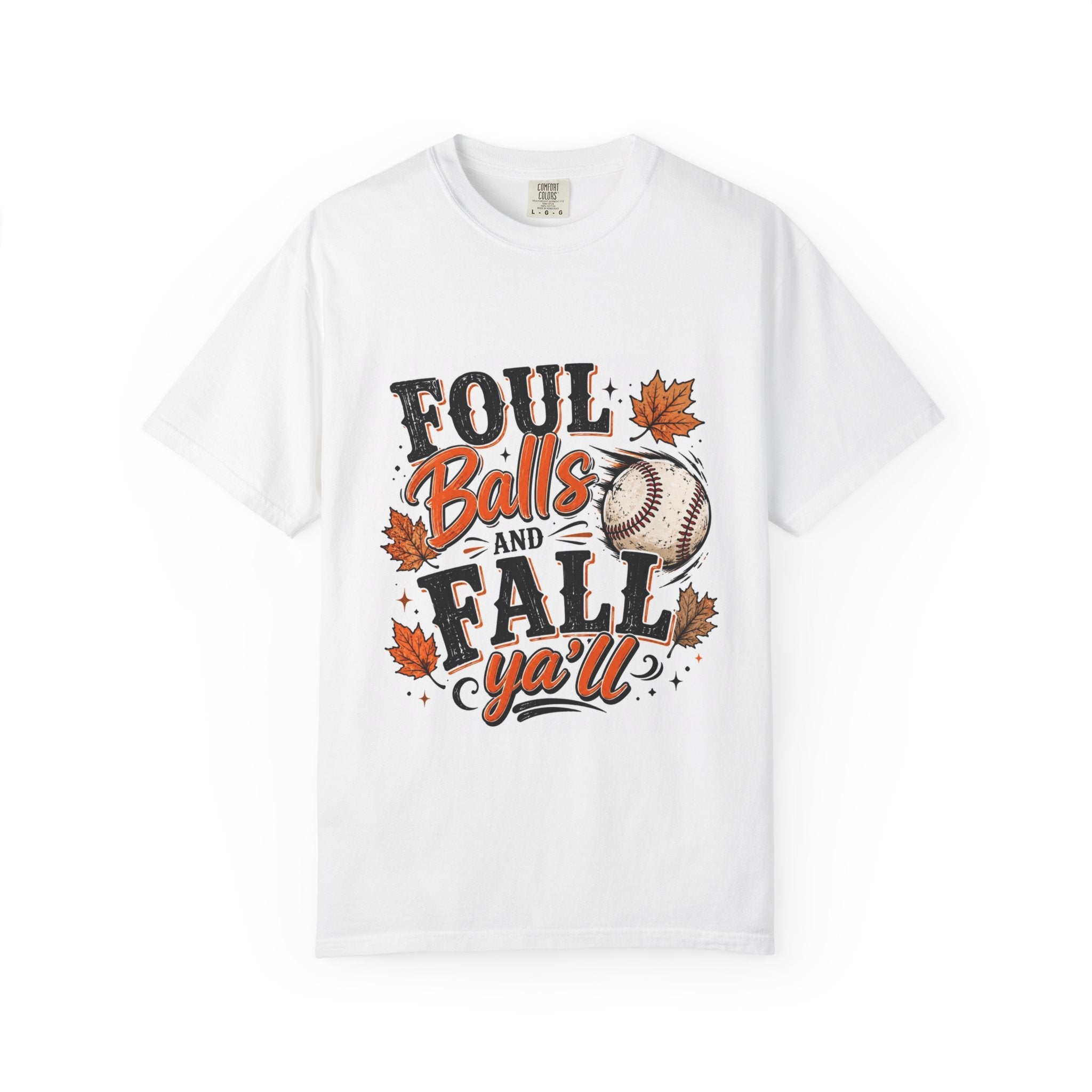 Foul Balls and Fall Y'all T-Shirt