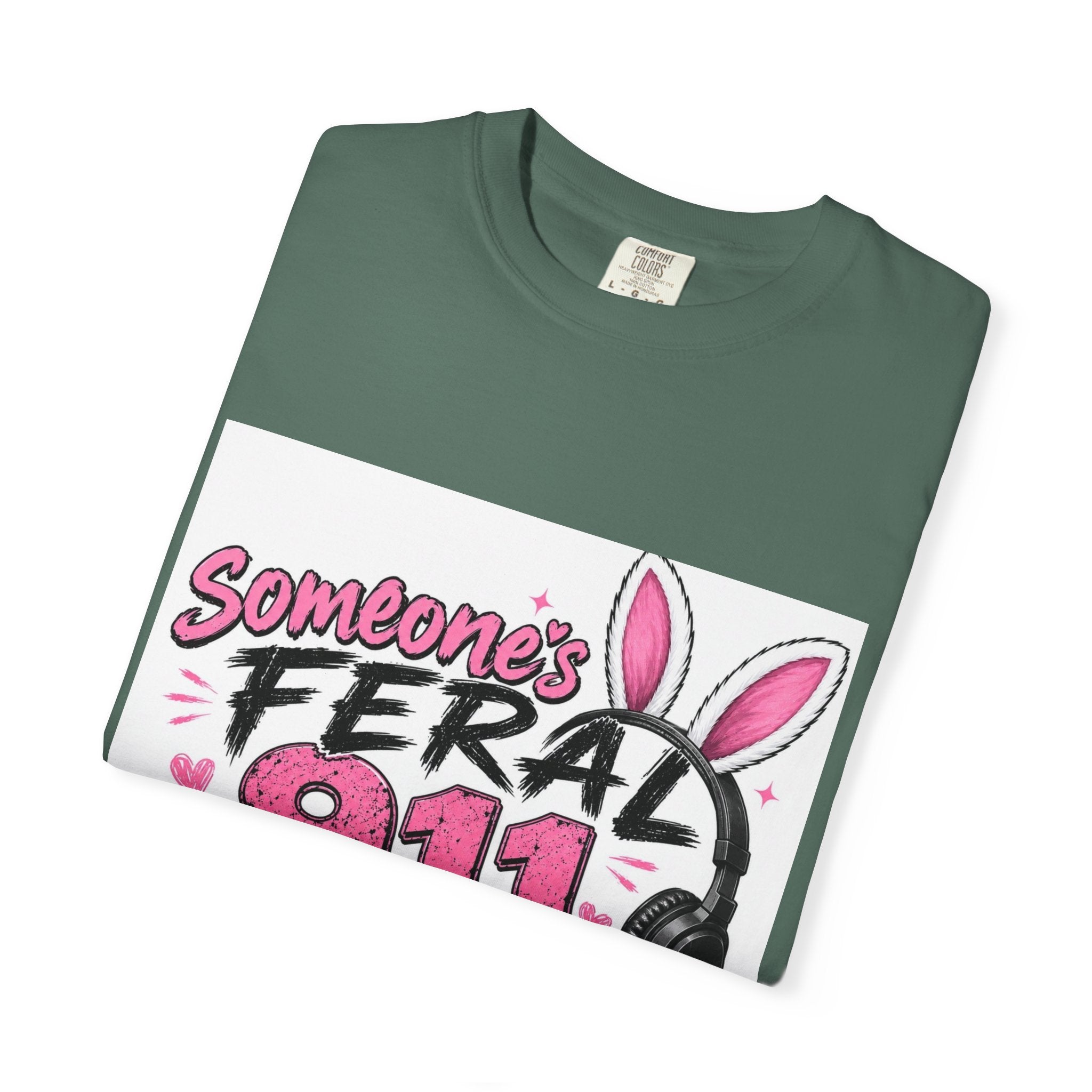 911 Dispatcher T‑Shirt — "Someone's Feral" Cute Pink Bunny Headset Design
