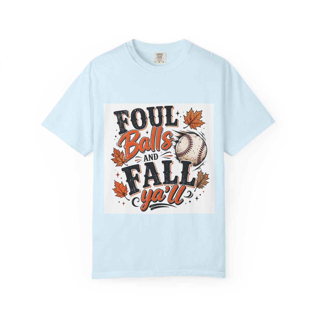 Foul Balls and Fall Y'all T-Shirt