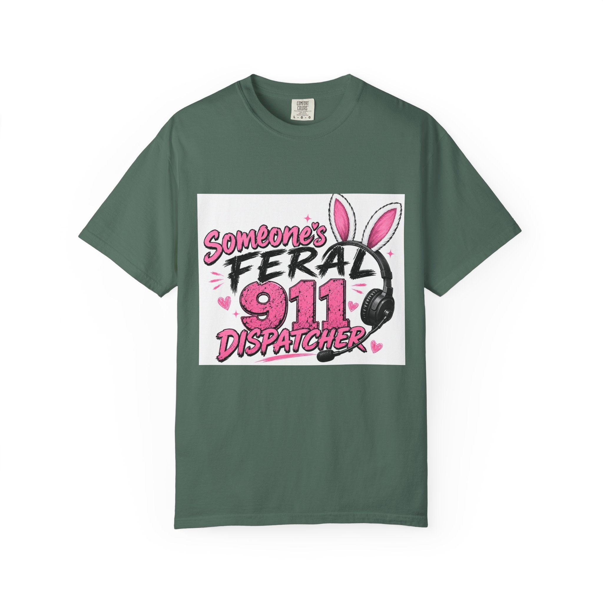 911 Dispatcher T‑Shirt — "Someone's Feral" Cute Pink Bunny Headset Design