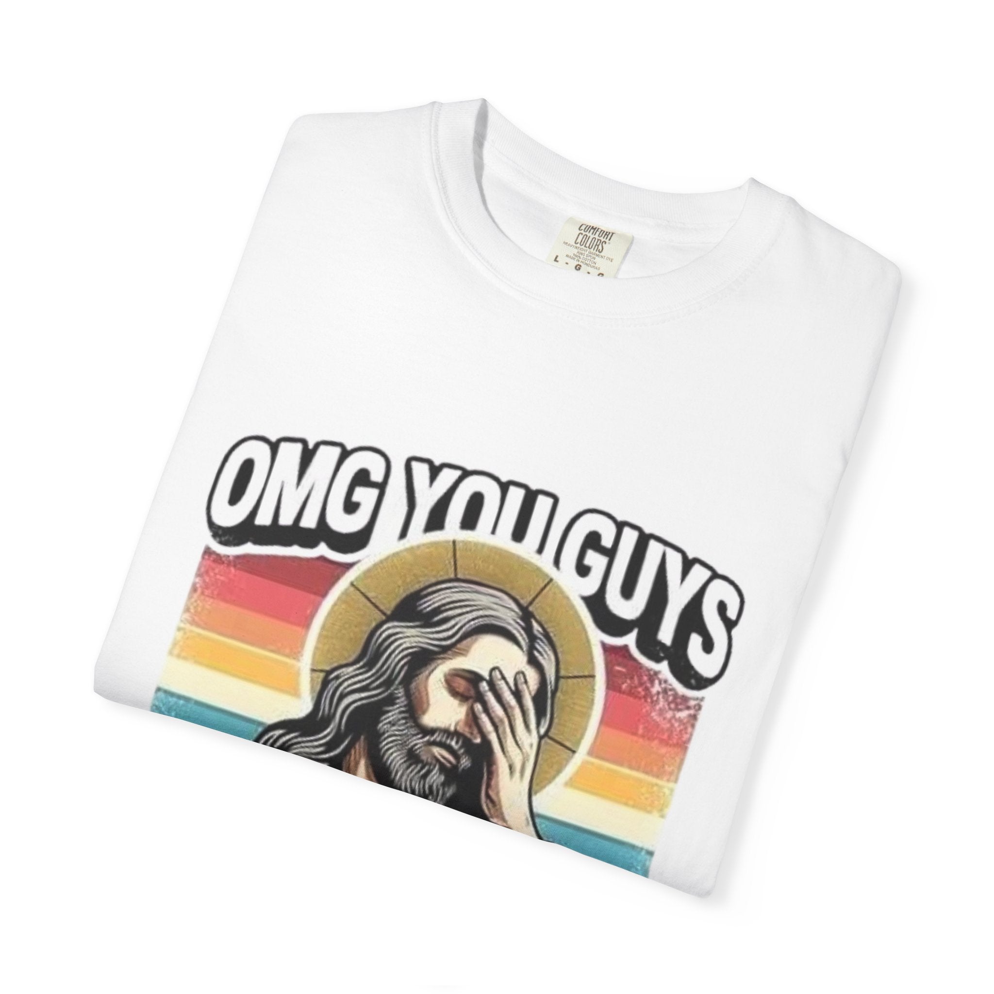 Funny Jesus Facepalm T-Shirt – "OMG You Guys, That's Not What I Said" Graphic Tee