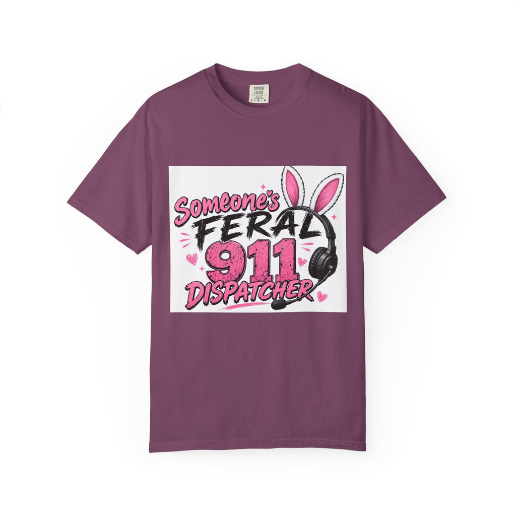 911 Dispatcher T‑Shirt — "Someone's Feral" Cute Pink Bunny Headset Design